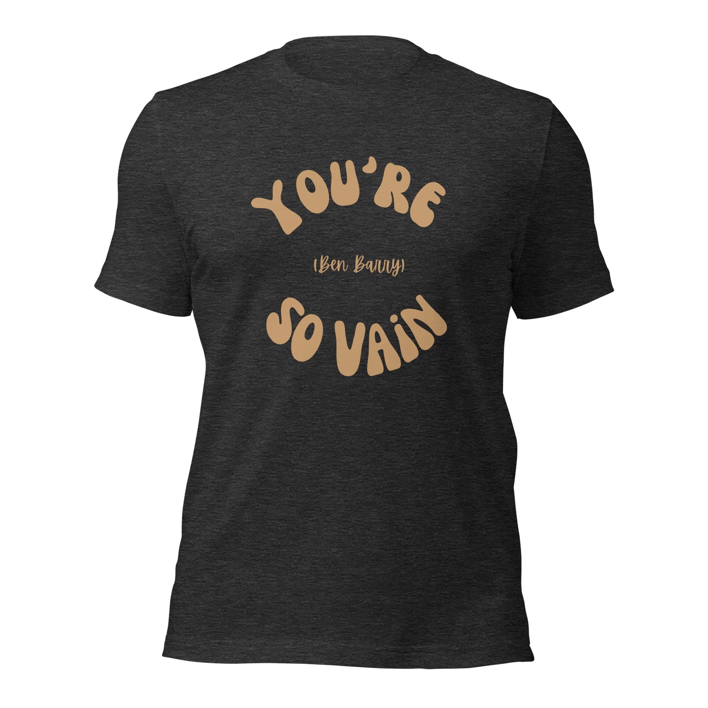 You're So Vain 70's Inspired Unisex T-Shirt