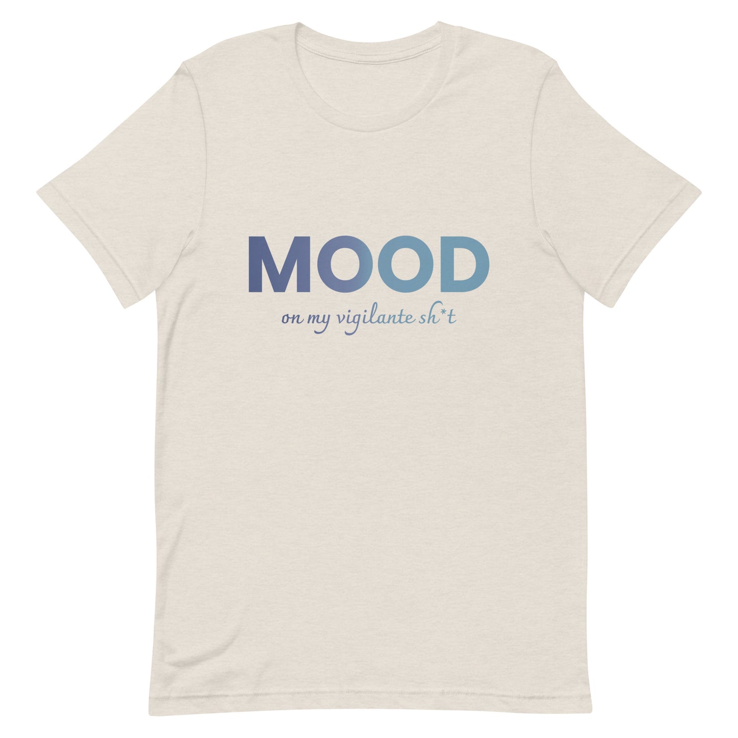 Vigilante Mood Unisex T-Shirt