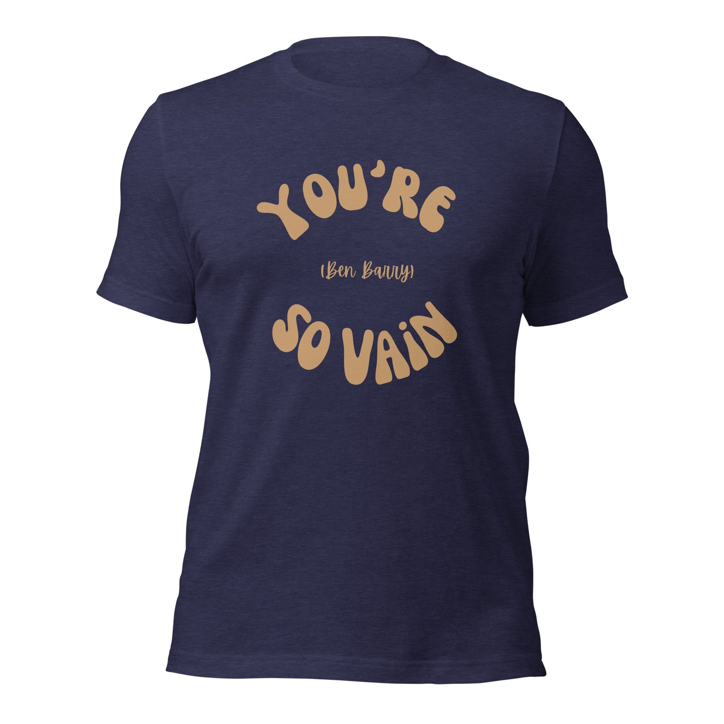 You're So Vain 70's Inspired Unisex T-Shirt